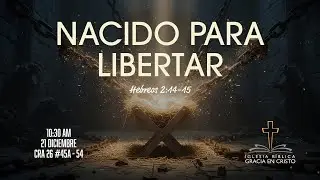 Nacido para libertar  |  Hebreos 2:14 - 15