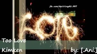 Too Love - Kimken
