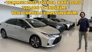 TEMMUZ 2025 TOYOTA BAYİ TURU! 550.000 TL İNDİRİM!