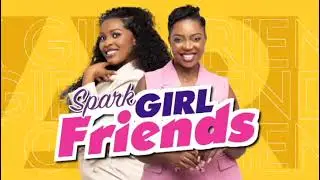 Spark Girlfriends: Okutandika obuggya