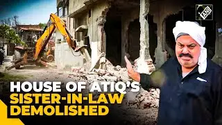 House of Atiq Ahmed's sister-in-law Zainab Fatima demolished in Prayagraj
