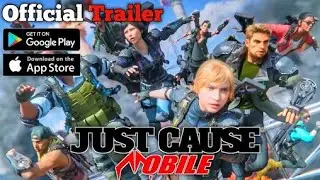 JUST CAUSE MOBILE TRAILER|JUST CAUSE MOBILE OFFICIAL TRAILER|JUST CAUSE MOBILE ANDROID/IOS GAMEPLAY