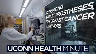 UConn Health Minute: 3D Printing Technology Benefits Breast Cancer Survivors