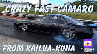 8-SECOND BLACK CHEVY CAMARO - COLLIN HIGASHI - KAILUA-KONA