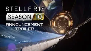 Stellaris: Season 10 | Announcement Trailer 