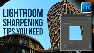 Lightroom Sharpening Explained Simply (STOP Ruining Your Photos!)