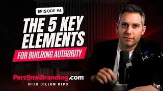 The 5 Key Elements for Building Authority 🗝️ EP06