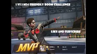 1 vs 2 M24 Friendly Room Challenge PUBG