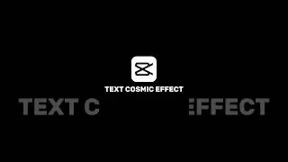 Text Cosmic Effect Tutorial In Capcut