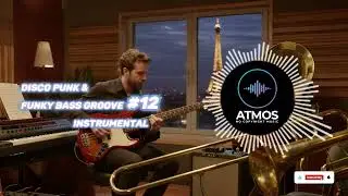 🎵 Disco Punk & Funky Bass Groove #12 | Instrumental | ATMOS - No Copyright Music