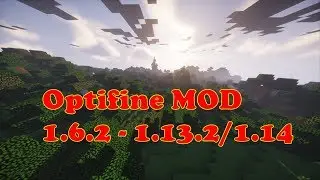 How To Download And Install Optifine HD | Minecraft Optifine Mod 1.6.2 - 1.14