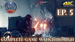 Starfield 2023 Gameplay Complete Walkthrough Part 5 - 4K 60 FPS