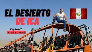 VIVA EL PERÚ | Capitulo 2: DUNAS DE ICA, HUACACHINA, PARACAS