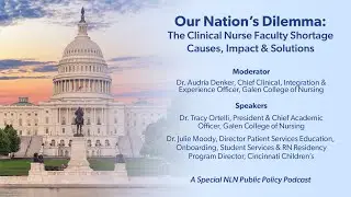 Our Nation’s Dilemma: The Clinical Nurse Faculty Shortage