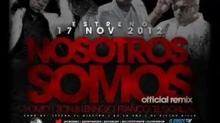 Yomo - Nosotros Somos Remix feat Franco El Gorila, Zion & Lennox