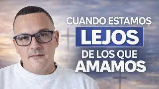 El dolor de estar lejos de quienes amamos🙏🙏🙏