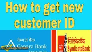 How to get new customer ID for Syndicate Bank Users |Syndicate Bank merged with Canara Bank|Kannada