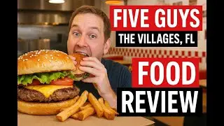 We Reviewed Five Guys in the World's Largest Retirement Community