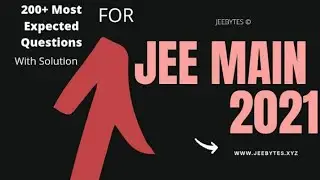JEE MAIN 2021 200+ MOST IMPORTANT QUESTIONS With Solutions [PDF] #JEE2021#JEEMOSTIMPORTANT#shorts