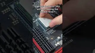 Installing a CPU without raising the socket lever