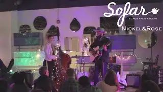 Nickel&Rose - Hard Days Work | Sofar Chicago
