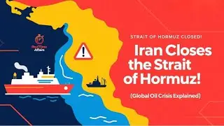 Iran Closes the Strait of Hormuz: Global Oil Shock Begins | Hormuz Strait Crisis Explained