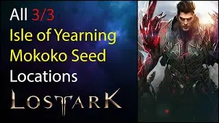 Isle of Yearning - Mokoko Seed Location - Lost Ark