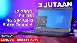 Dulu 20 jutaan, sekarang secondnya cuma 3 jutaan??! - Lenovo Thinkpad X270 Review Indonesia
