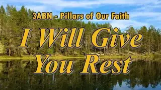 I Will Give You Rest - 3ABN Worship / Praise Hymn