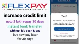how to increase flexpay credit limit with limit bank transfer buy now pay later for 30 days