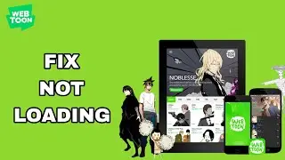 How To Fix And Solve Not Loading On WebToon App | Final Solution