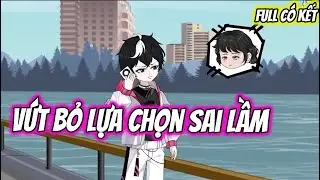 FULL CÓ KẾT | VỨT BỎ LỰA CHỌN SAI LẦM | Su review2016