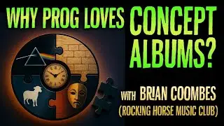 The Concept Album w/ Brian Coombes