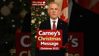 PM Mark Carney Delivers Christmas 2025 Message