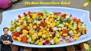 Crispy Sweet Corn Salad | Easy Summer Recipes
