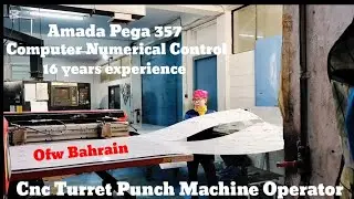 Cnc Turret Punch Machine Operator l Amada Pega 357 l 4 Meter l Awal Refrigeration and Air-conditiong