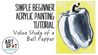 Simple Beginner Acrylic Painting Tutorial Value Study of a Bell Pepper