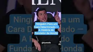 Pablo Mar&ccedil;al: Ningu&eacute;m Para um Cara Determinado &mdash; A Hist&oacute;ria do Fundador da Honda #motivacional