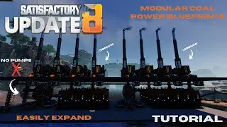 Руководство по обновлению Satisfactory 8: чертежи модульных угольных электростанций