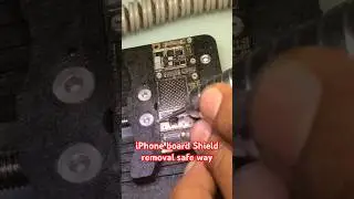 iPhone board repair shield removal safe way, hope you success repair #appleiphone #repair