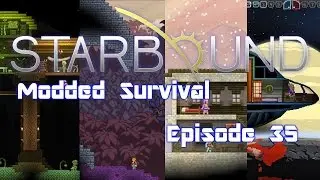 Starbound (Modded) - 035 - Desert Air Ship