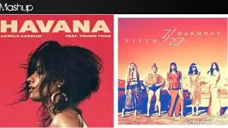 Mashup_Camila Cabello X Fifth Harmony, Work From Home & Havana