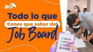 Todo lo que tienes que saber del Job Board | Ace International