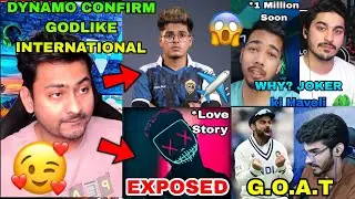 DYNAMO CONFIRM GODLIKE INTERNATIONAL TOURNAMENT 😍🇮🇳SCOUT WHY ? SUPPORT HIM 🙏 DANGER LOVE STORY