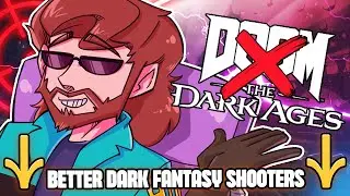 Opinion: 7 Dark Fantasy Shooter Games Better Than DOOM: The Dark Ages
