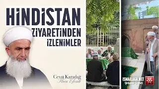 Hindistan Ziyaretinden İzlenimler - Cevat Karadağ Hoca Efendi @ismailaganet