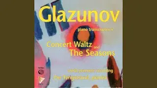 The Seasons, Op. 67: Variation III -La Gr&ecirc;le
