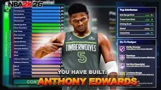 Anthony Edwards Insane Build On NBA 2k26 | How to Make Anthony Edwards On NBA 2k26