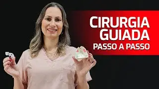 [PASSO A PASSO] Cirurgia de Implante Guiada - A Série (Escaneamento Intraoral)