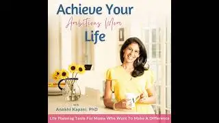 EP 103: Are Core Values Different From Career or Family Values? | Life Planning 101 for Ambitious...